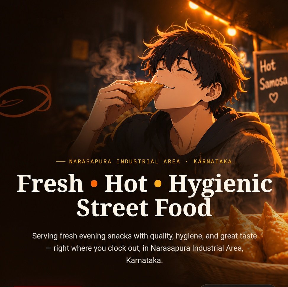 Mithila Zaika — Fresh, Hot, Hygienic Street Food at Narasapura Industrial Area, Karnataka.